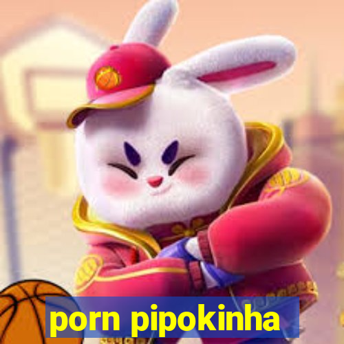 porn pipokinha